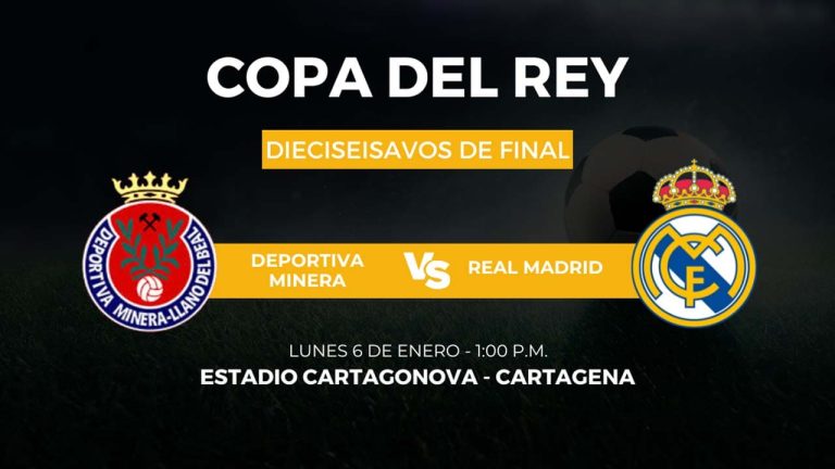 Deportiva Minera Vs Real Madrid En Copa Del Rey Hora Y D Nde Ver En