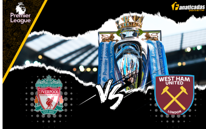 Pronósticos Premier League: Liverpool vs West Ham