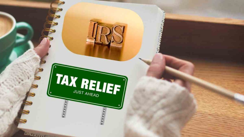 IRS tax relief in California and new deadlines