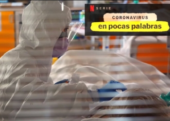 Coronavirus en pocas palabras. Netflix lo explica