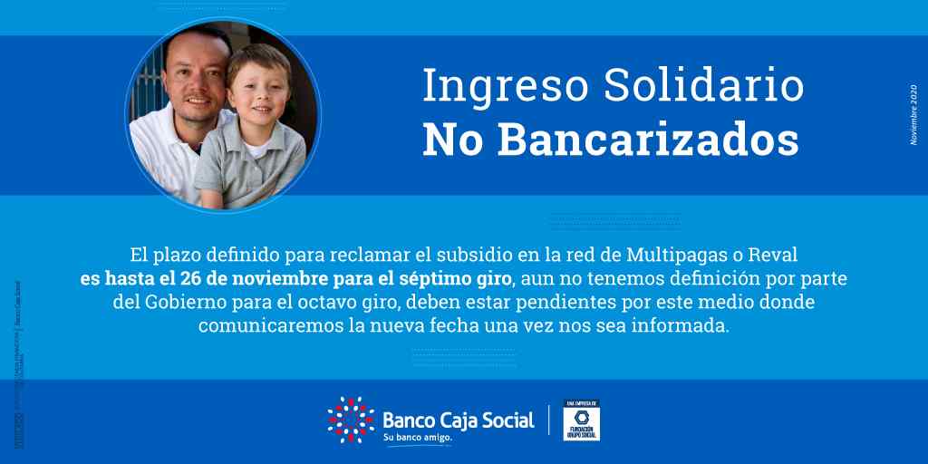 Banco Caja Social y el pago del Ingreso Solidario a no bancarizados