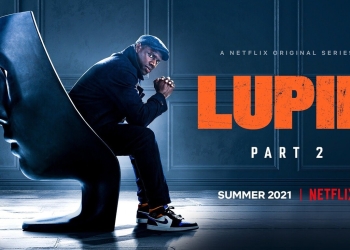 Lupin: ¿cuándo llega la segunda temporada?