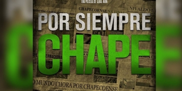 Por siempre Chape: la historia del equipo que se quedó en el corazones del mundo
