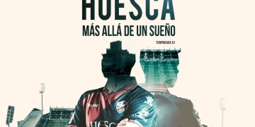 Huesca: más allá de un sueño. Documental sobre la temporada que logran ascender a LaLiga de España