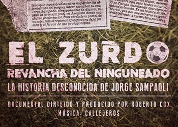 El zurdo: la revancha del ninguneado. Una historia sobre la vida de Jorge Sampaoli