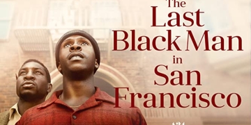 The last black man in San Francisco. Una película basada en una historia de Jimmie Fails