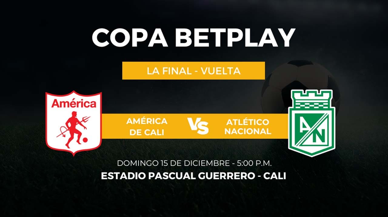 america de cali atletico nacional final copa betplay 2024