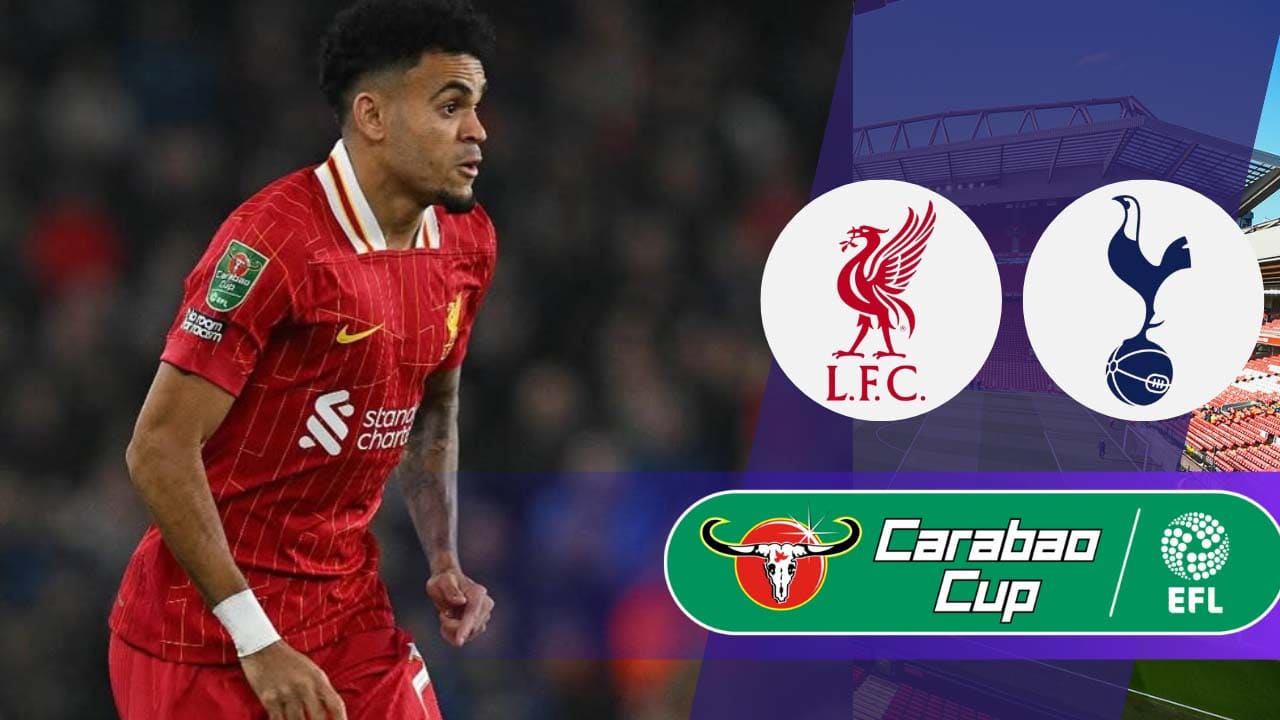 donde ver liverpool tottenham carabao cup luis diaz