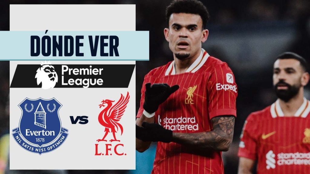 liverpool everton donde ver premier league tv streaming luis diaz