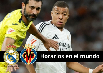 Horarios del mundo para ver Real Madrid vs. Villarreal por LaLiga EA Sports