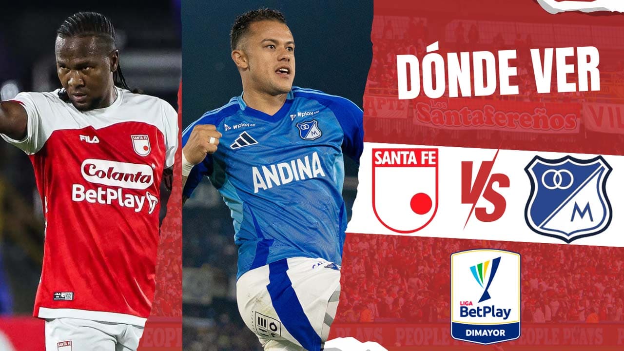 donde ver santa fe vs millonarios clasico liga betplay tv online