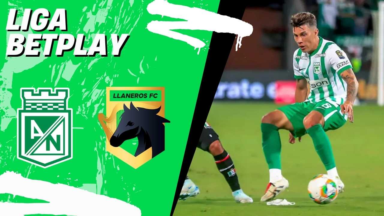 atletico nacional liga betplay vivo online donde ver hoy verdolaga atanasio girardot llaneros win sports