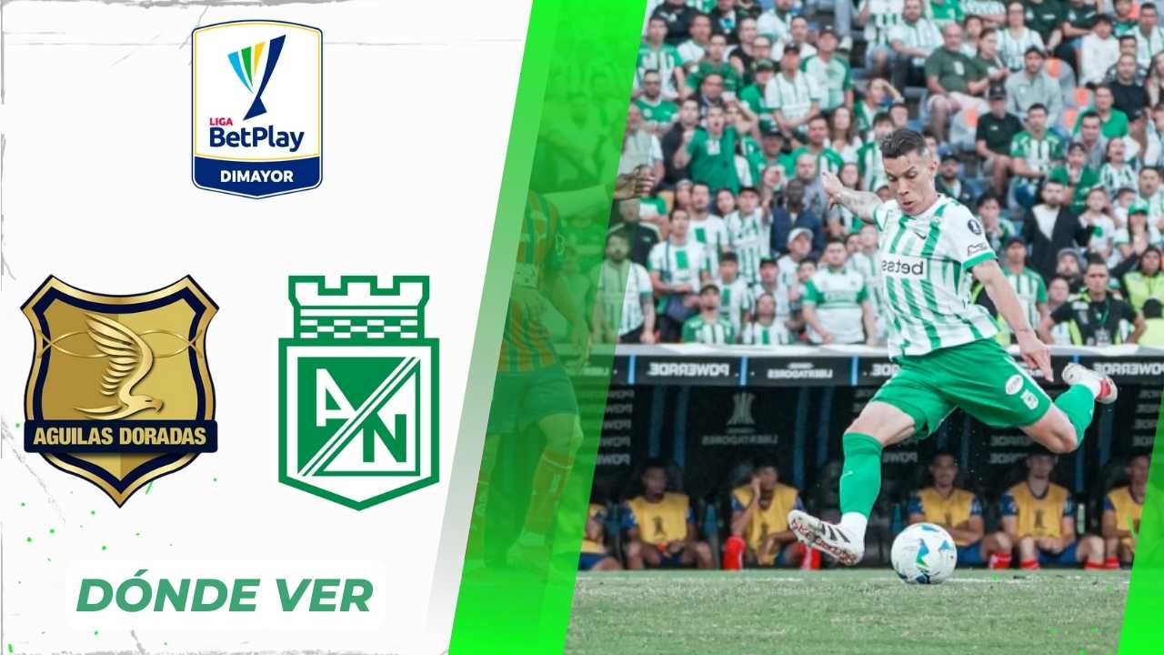 atletico nacional hoy aguilas doradas rionegro donde juegan ver vivo online partido television win sports