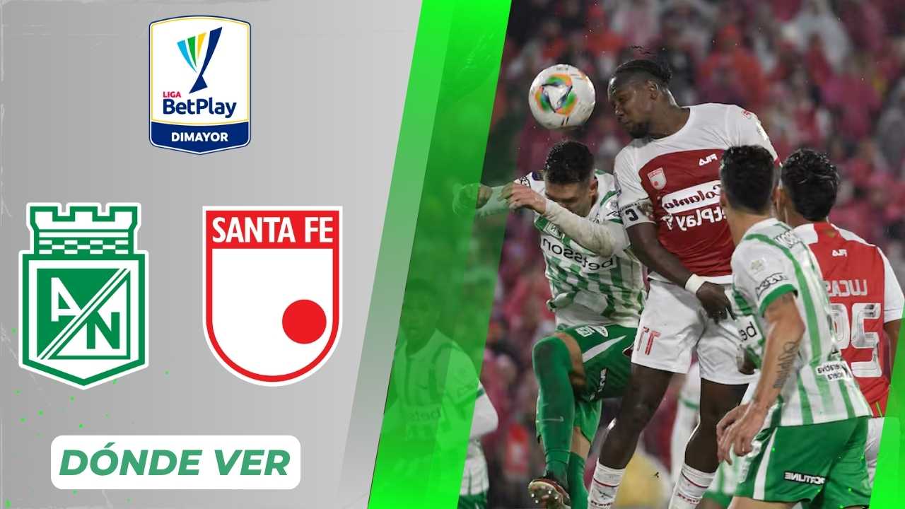atletico nacional independiente santa fe cuadrangulares grupo b liga betplay dimayor fpc donde ver vivo online win