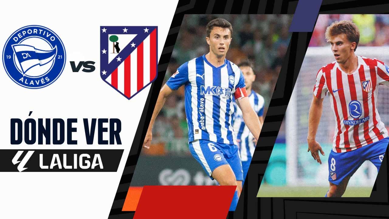 donde ver alaves vs atletico de madrid laliga tv online