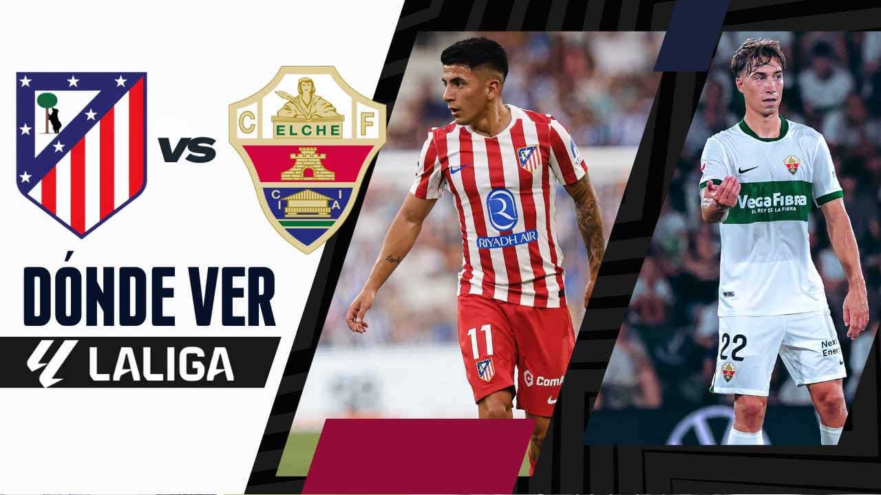 donde ver atletico de madrid vs elche laliga tv online