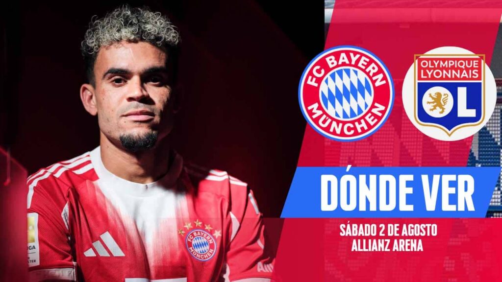 donde ver bayern munich vs lyon debut luis diaz tv online