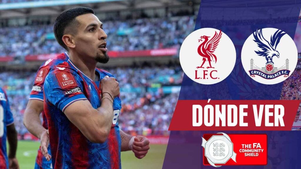donde ver crystal palace liverpool community shield 2025 tv online daniel munoz