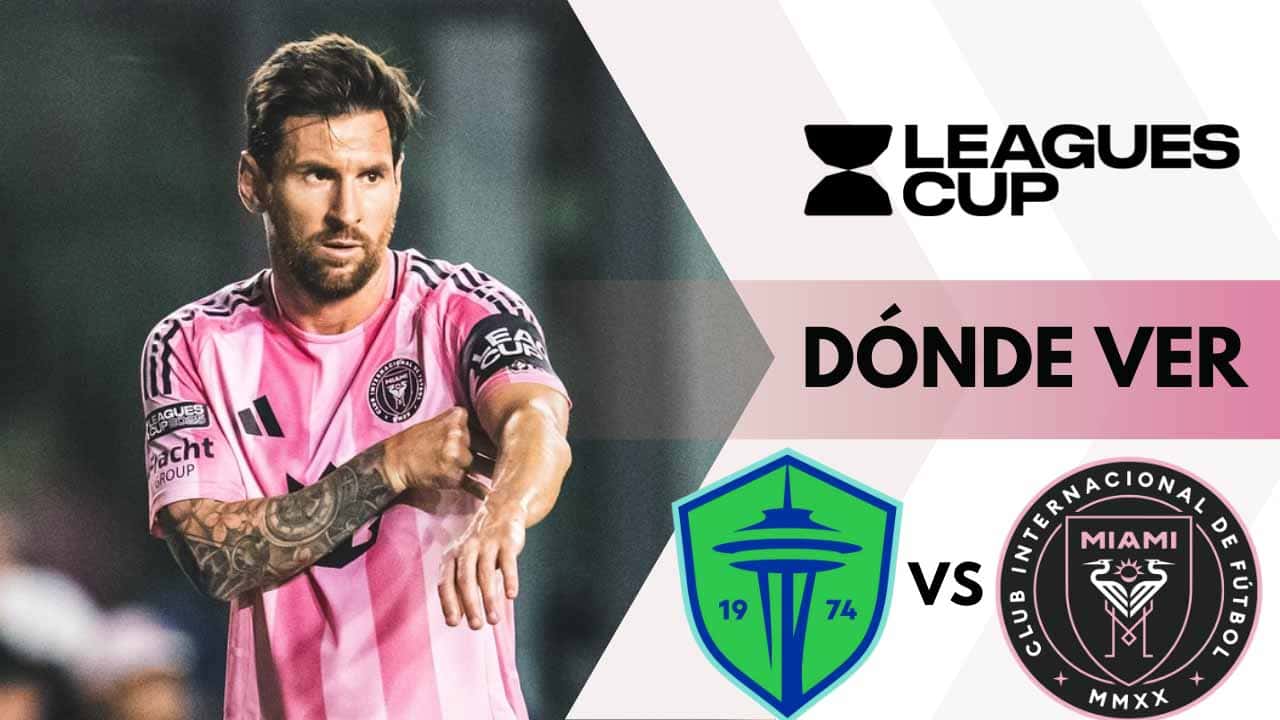 donde ver inter miami seattle sounders leagues cup tv online