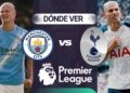 donde ver manchester city vs tottenham premier league tv online