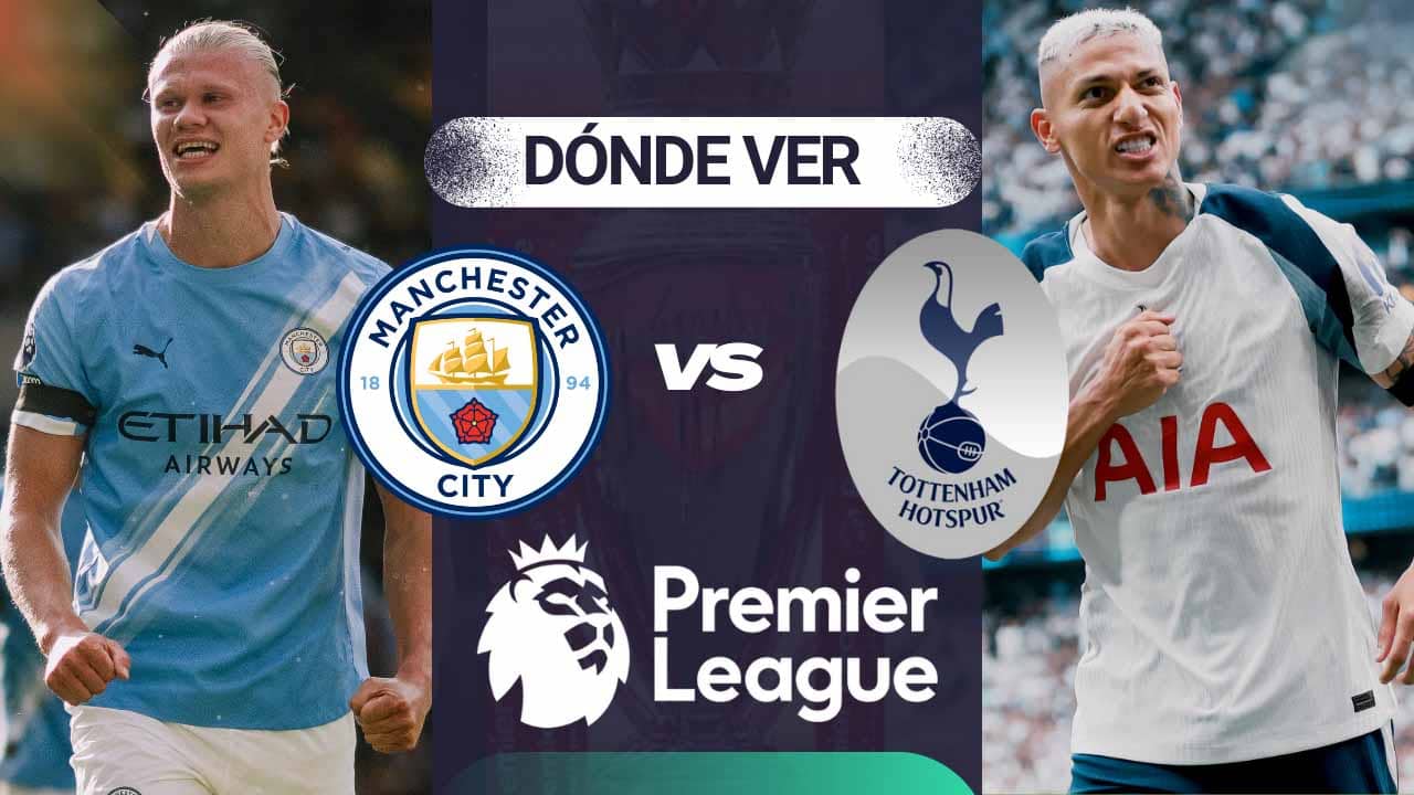 donde ver manchester city vs tottenham premier league tv online