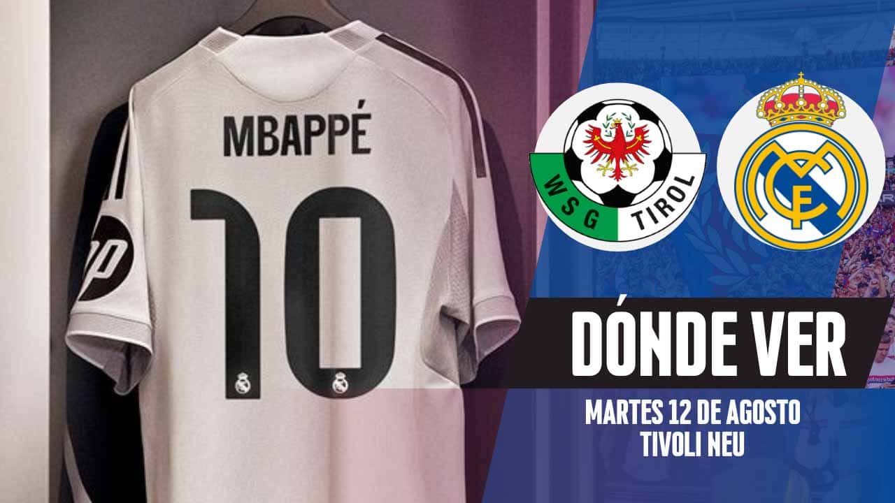 donde ver real madrid wsg tirol amistoso tv online