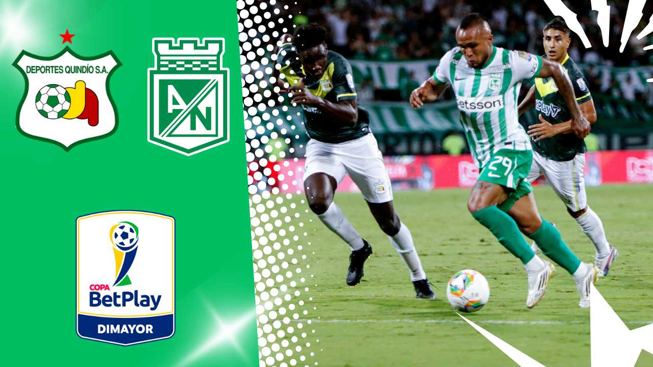 atletico nacional deportes quindio donde ver hoy vivo online partido futbol gratis internet copa colombia betplay centenario armenia horario transmisiones transmision emision plataformas streaming tv television canal canales app aplicaciones profesional colombiano fpc dimayor colombia win