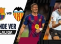 donde ver barcelona vs valencia laliga tv online