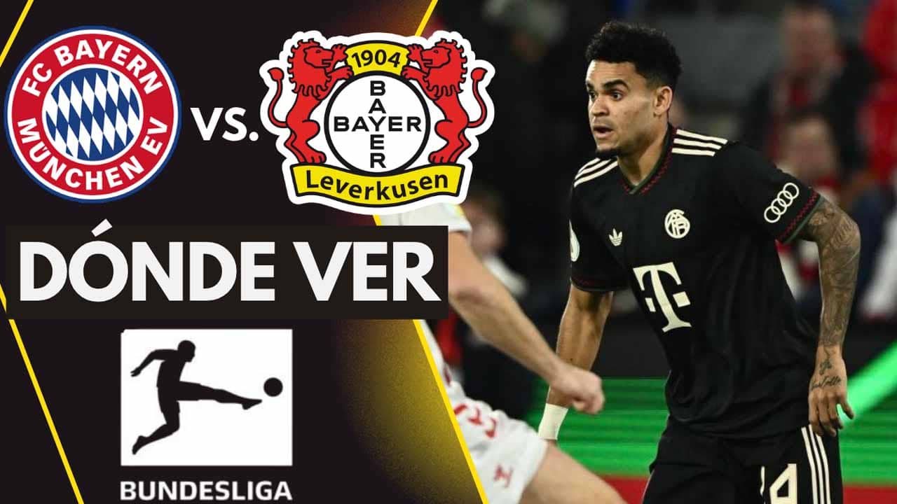 donde ver bayern munich leverkusen luis diaz tv online