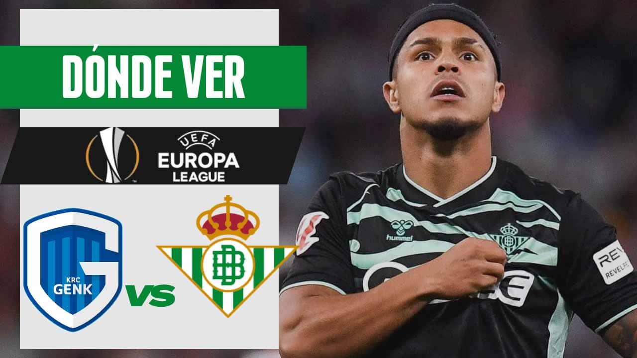 donde ver betis genk europa league cucho tv online