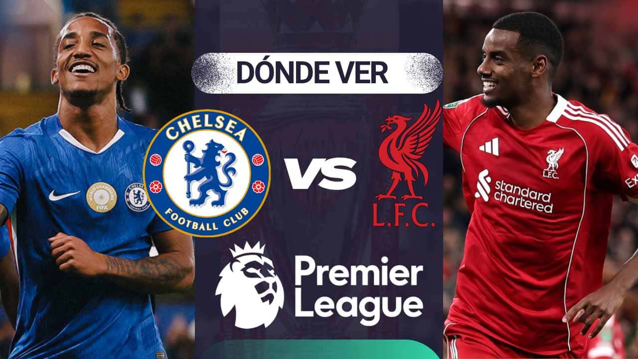 donde ver chelsea liverpool premier league 2025 tv online