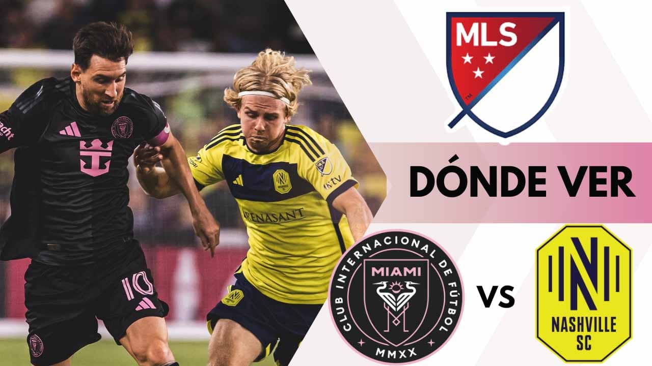 donde ver inter miami messi nashville mls tv online