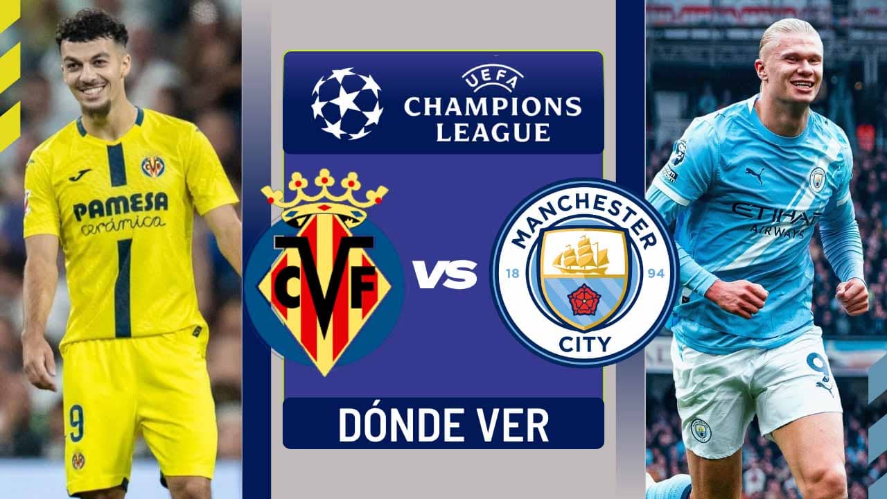 donde ver villarreal manchester city champions tv online