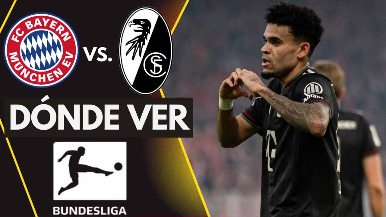 donde ver bayern munich freiburg luis diaz bundesliga tv online