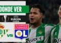 donde ver betis olympique lyon europa league tv online