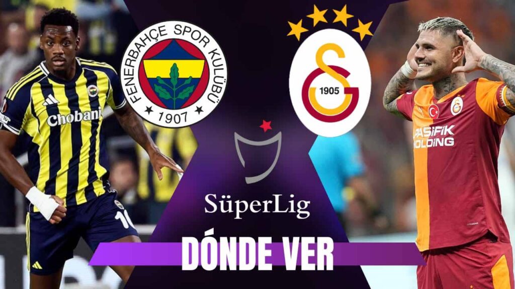 donde ver fenerbahce galatasaray liga turca tv online