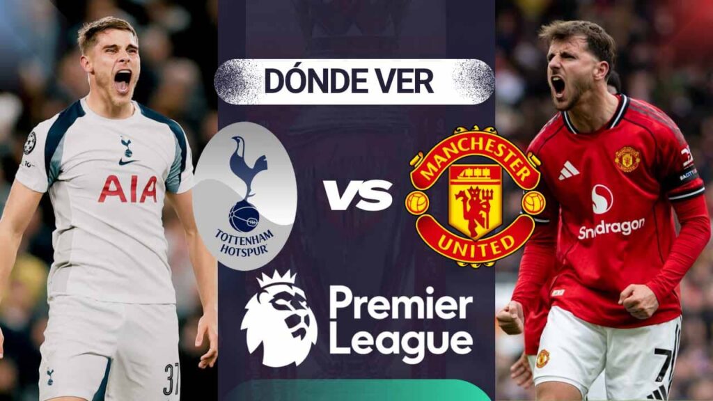 donde ver tottenham manchester united premier league tv online