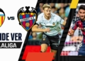 donde ver valencia levante laliga tv online