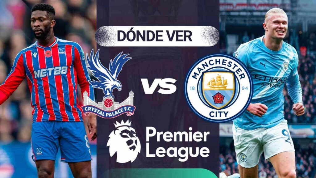 donde ver crystal palace manchester city premier league tv online