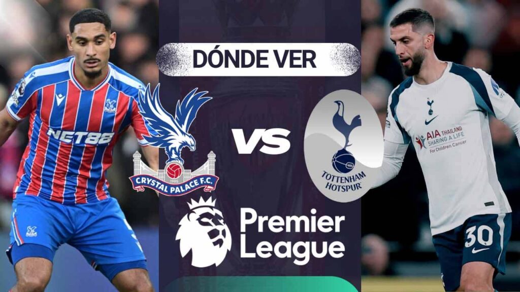 donde ver crystal palace tottenham premier league tv online