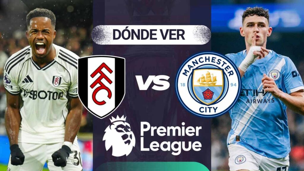 donde ver fulham manchester city premier league tv online