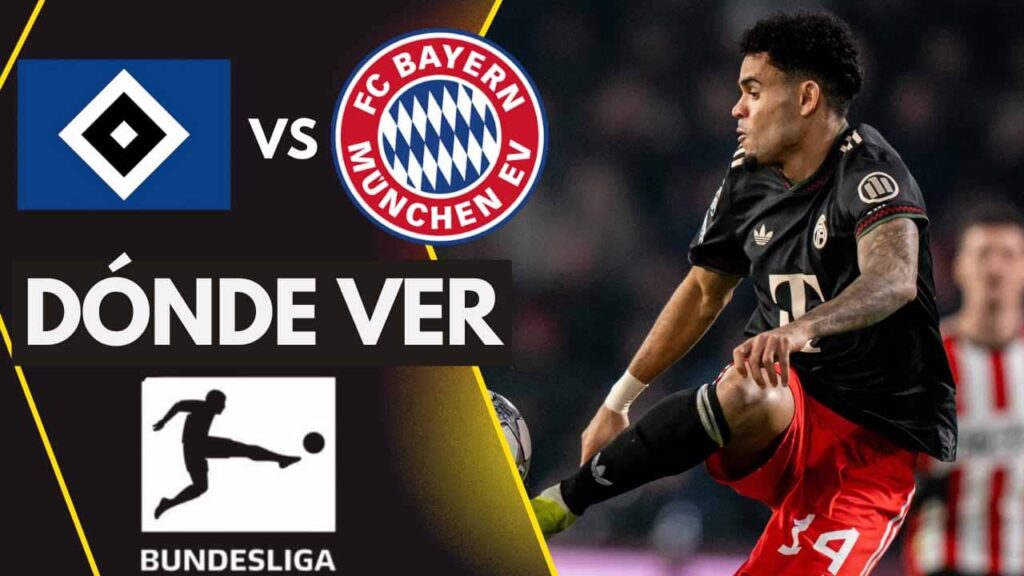 donde ver bayern hamburgo luis diaz bundesliga tv online