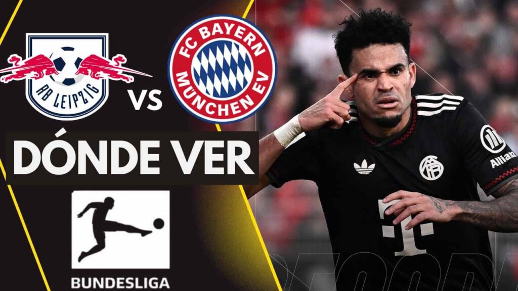 donde ver bayern munich leipzig luis diaz tv online