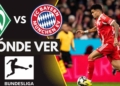 donde ver bayern munich werder bremen luis diaz bundesliga tv online