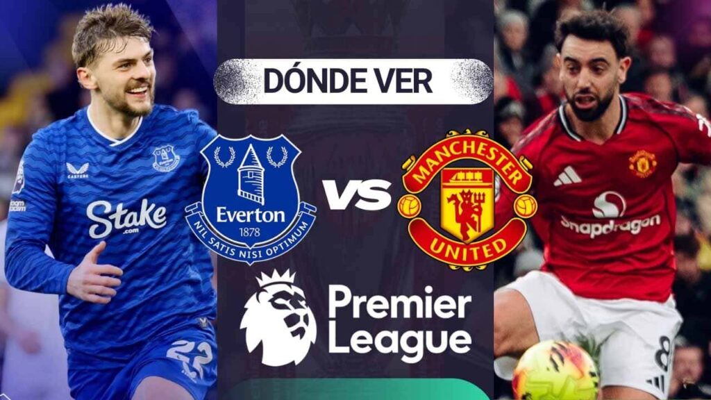 donde ver everton manchester united premier league tv online