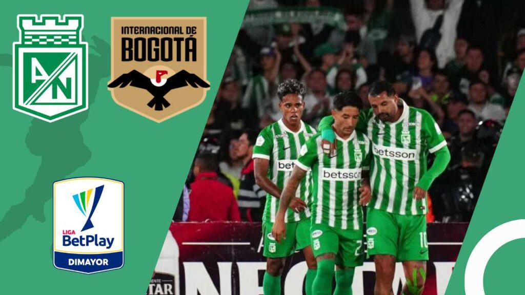 atletico nacional internacional bogota donde ver hoy vivo online plataformas streaming transmision transmisiones emision emisiones app aplicaciones canal canales tv television en directo senal abierta youtube futbol gratis paginas web sitios internet a que hora juegan horarios países donde pasan como ver futbol profesional colombiano fpc liga betplay dimayor atanasio girardot medellin