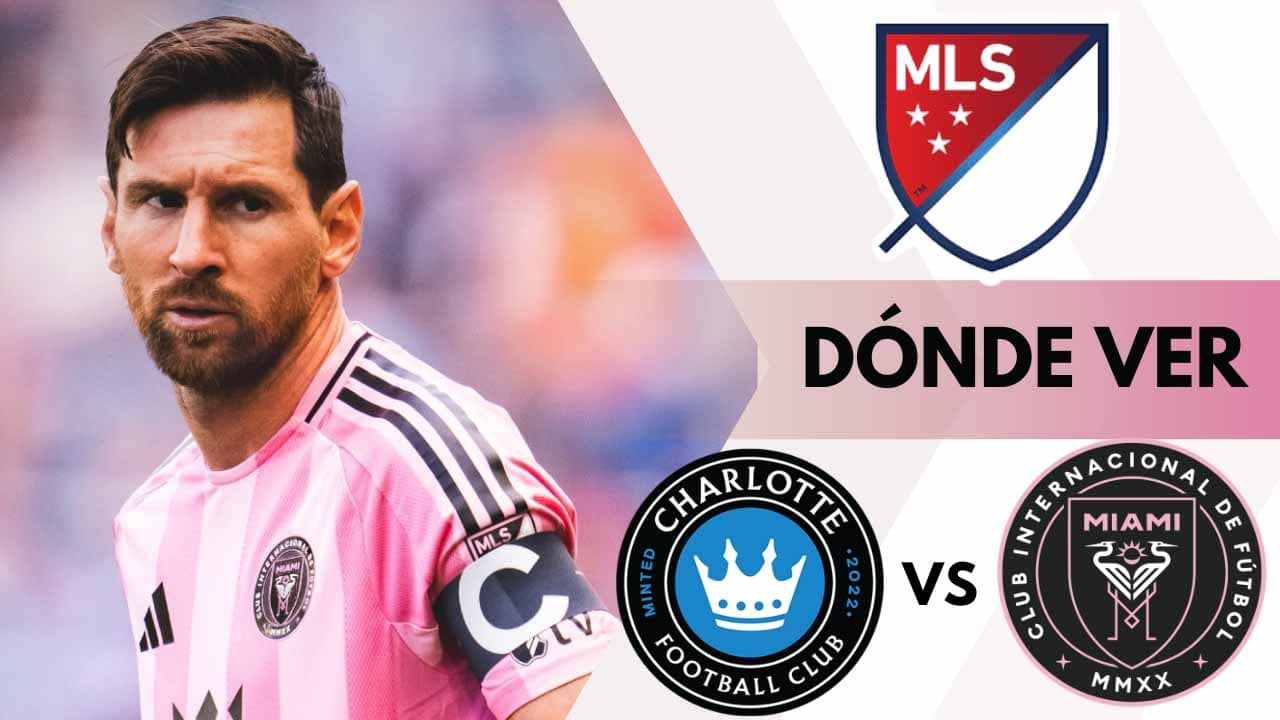 donde ver inter miami charlotte messi mls en vivo tv online