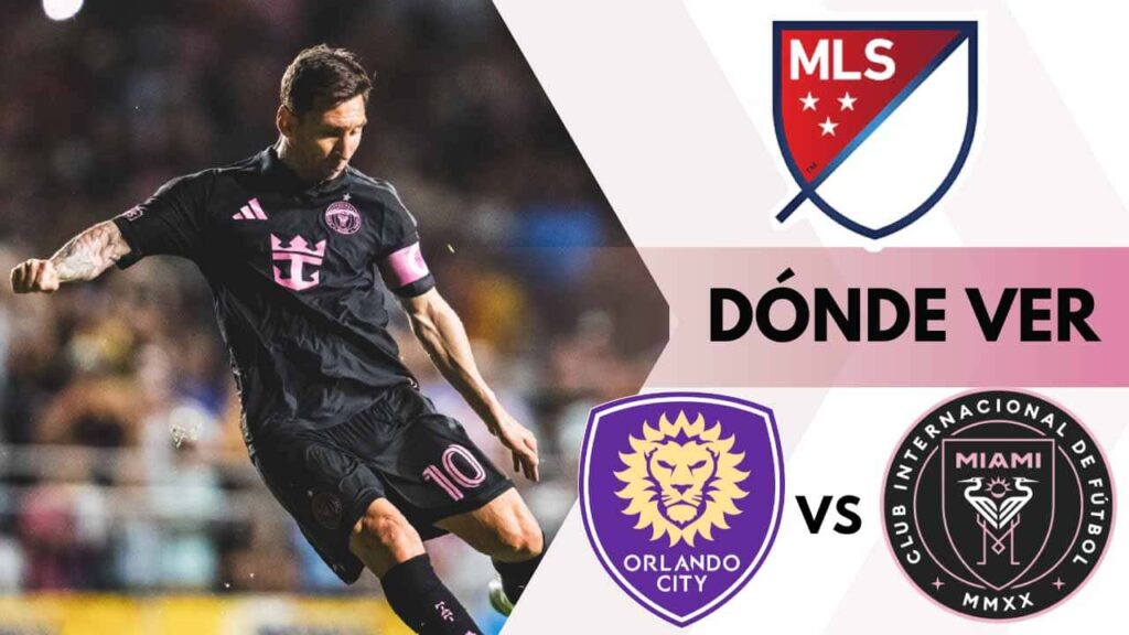 donde ver inter miami orlando city mls tv online