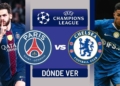 donde ver psg chelsea en vivo champions tv online