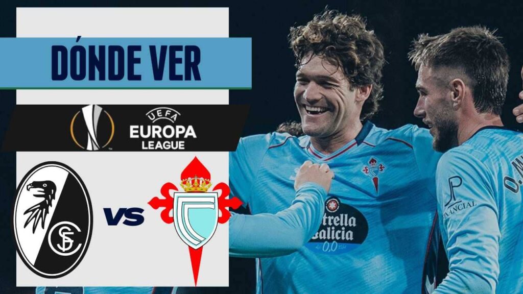 donde ver celta de vigo freiburg en vivo europa league